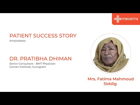 Patient's Success Story | Amyloidosis Survivor | Dr Pratibha Dhiman | Medanta Gurugram